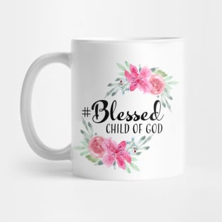 Blessed Child of God Mug